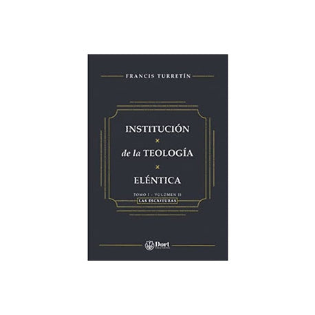 Institución de la Teología Eléntica Tomo I Volumen II (Tapa rústica)