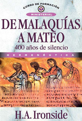 De Malaquías a Mateo | H.A. Ironside | Editorial Clie
