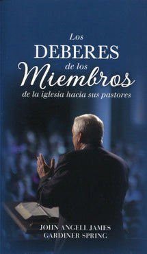 Deberes de los miembros de la iglesia | John Angell James | Publicaciones Aquila 