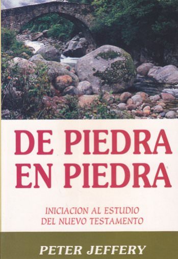 De piedra en piedra | Peter Jeffery | Estandarte de la Verdad