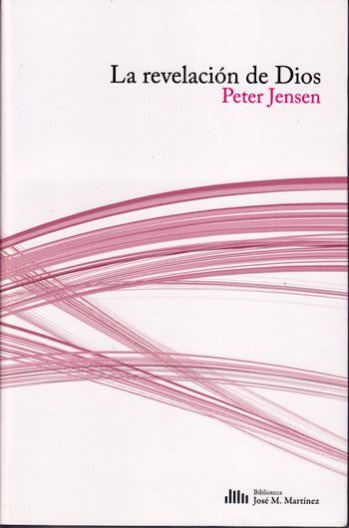 La revelación de Dios | Peter Jensen | Publicaciones Andamio 