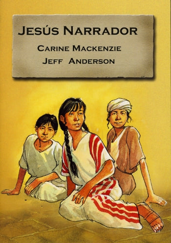 Jesús narrador | Carine Mackenzie | Editorial Sendas Antiguas