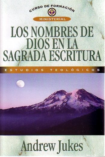 Los Nombres de Dios en la Sagrada Escritura