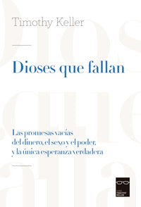 Dioses que fallan | Timothy Keller | Publicaciones Andamio 