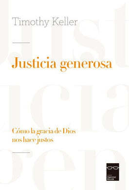 Justicia Generosa venta en Bogotá | Timothy Keller | Publicaciones Andamio 