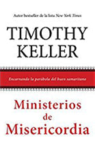 Ministerios de Misericordia | Timothy Keller | Editorial Poiema Publicaciones 