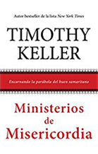 Ministerios de Misericordia | Timothy Keller | Editorial Poiema Publicaciones 