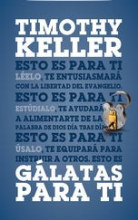 Gálatas para ti | Timothy Keller | Poiema Publicaciones