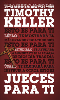 Jueces para ti | Timothy Keller | Poiema Publicaciones 
