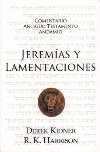 Comentario Jeremías y Lamentaciones | Derek Kidner | Publicaciones Andamio