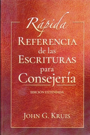 Rápida Referencia de las Escrituras para Consejería | John G. Kruis | Publicaciones Faro de Gracia 