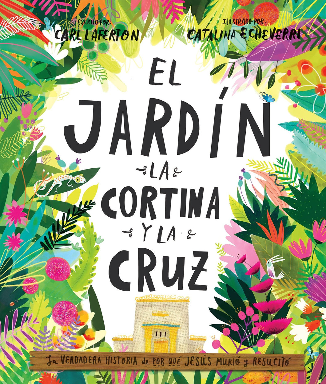 El jardín, la cortina y la cruz de venta en Bogotá | Carl Laferton | Publicaciones Poiema 