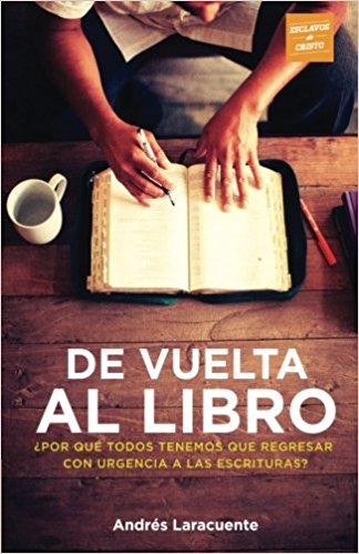 De vuelta al libro | Andrés Laracuente | CreateSpace Independent Publishing