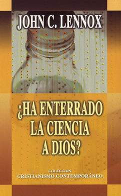 ¿Ha enterrado la ciencia a Dios? | John C. Lennox | Publicaciones Andamio 