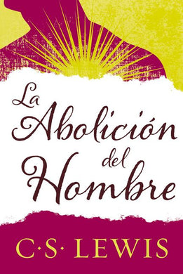 La abolición del hombre | C.S. Lewis | Editorial Harper Collins