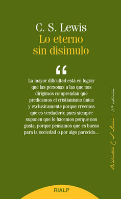 Lo eterno sin disimulo | CS Lewis | Ediciones Rialp