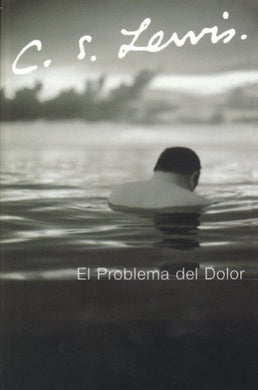 El problema del dolor | C.S. Lewis | Editorial Harper Collins