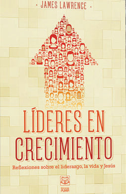 Líderes en crecimiento | James Lawrence | Ediciones Puma 