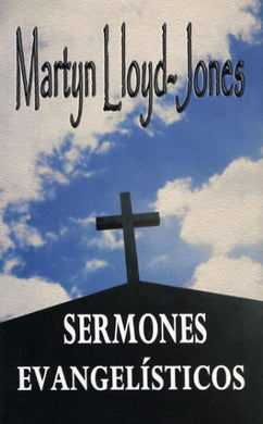 Sermones Evangelísticos | Martyn Lloyd Jones | Editorial Peregrino