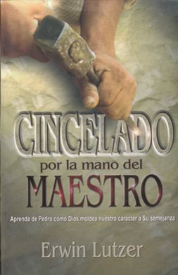 Cincelado por la mano del maestro de venta en Bogotá | Erwin Lutzer | CLC Editorial 
