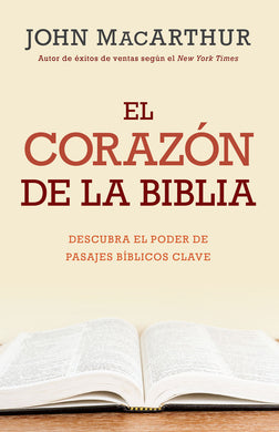 El corazón de la biblia | John MacArthur | Editorial Portavoz