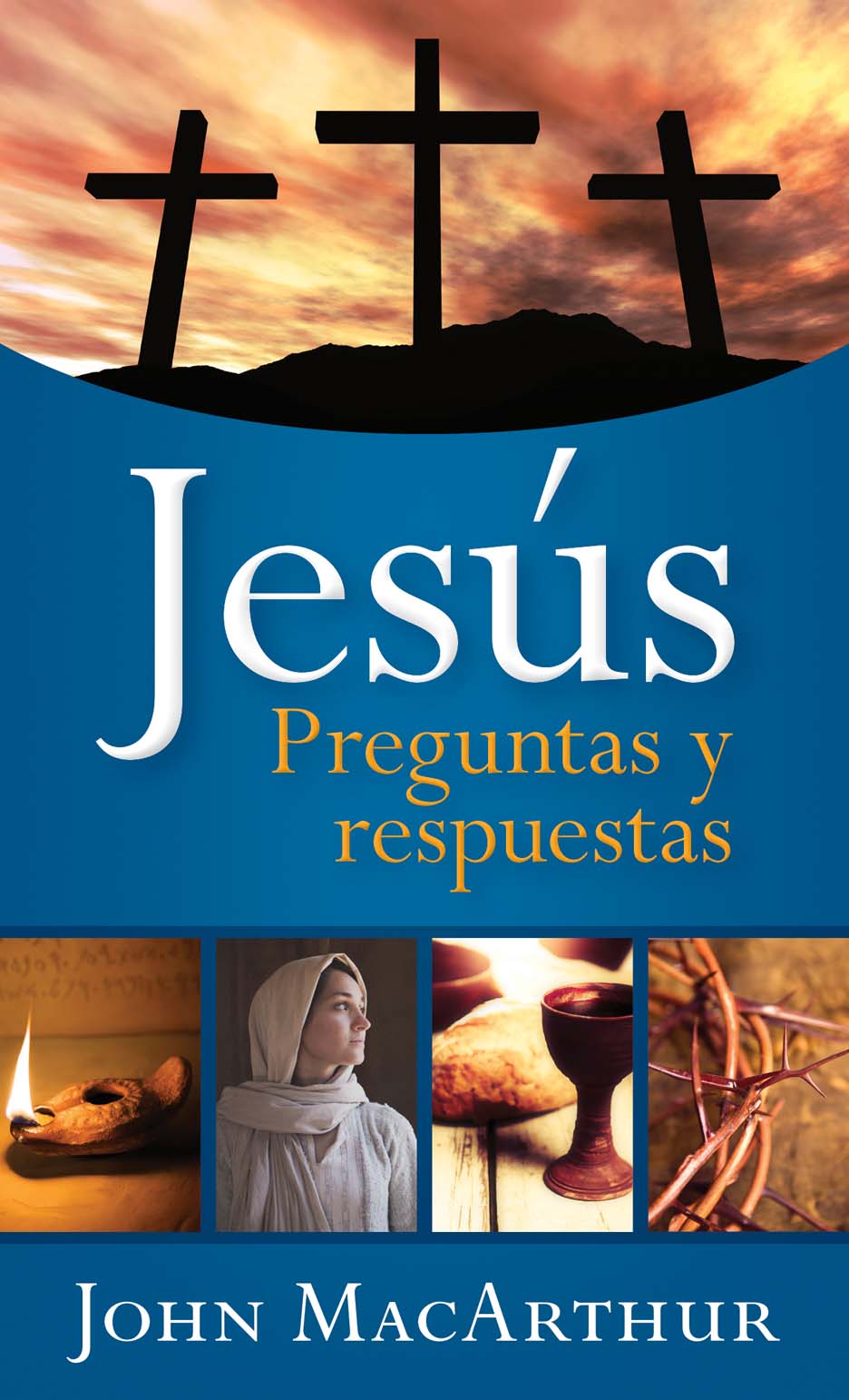 Jesús, preguntas y respuestas  | John McArthur | Editorial Portavoz