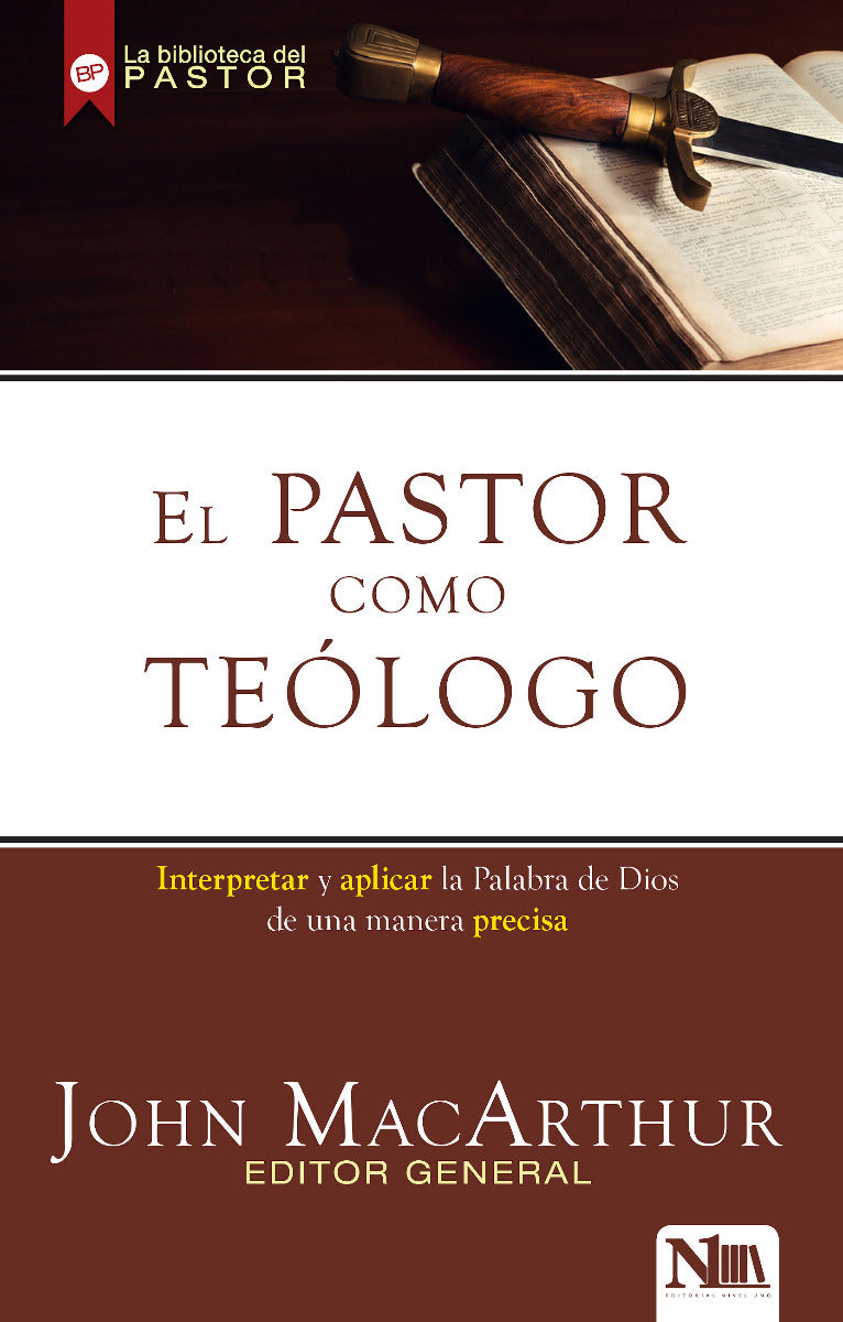 El Pastor como Teólogo | John MacArthur | Editorial Nivel Uno