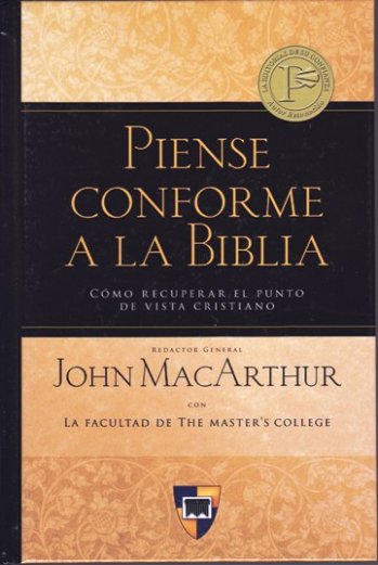 Piense conforme a la Biblia | John MacArthur | Editorial Portavoz