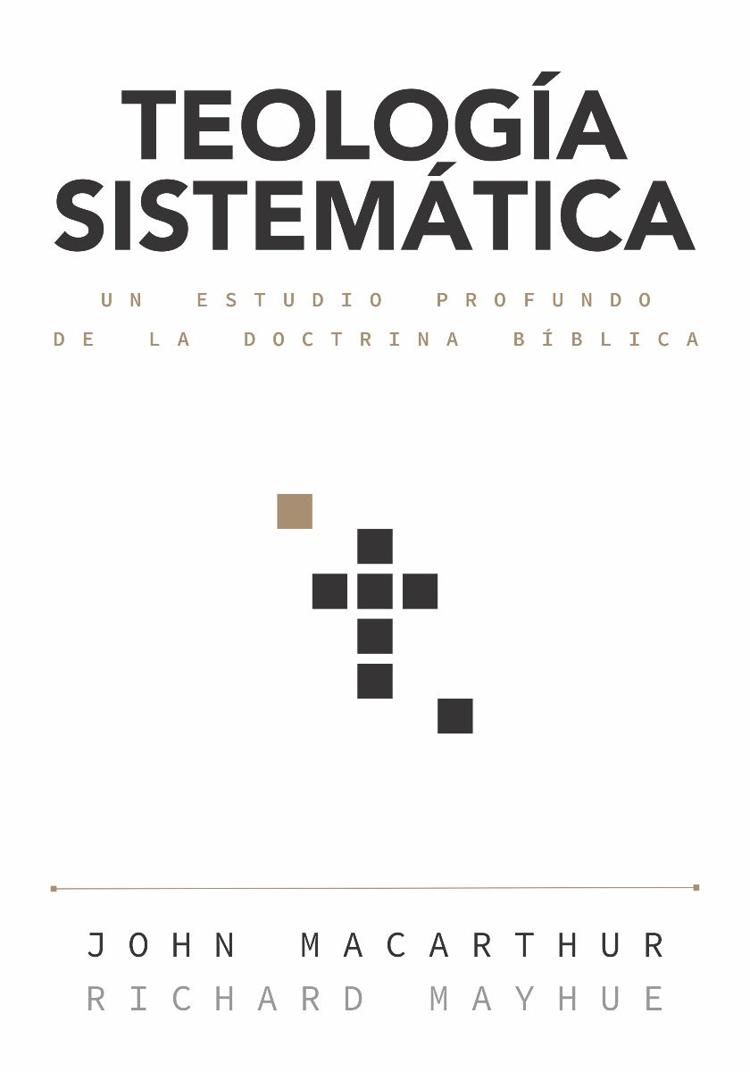 Teología Sistemática (MacArthur) | John MacArthur | Editorial Portavoz