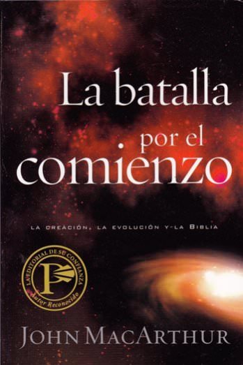 La batalla por el comienzo | John MacArthur | Editorial Portavoz