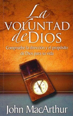 La voluntad de Dios | John MacArthur | Editorial Mundo Hispano 
