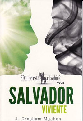 Salvador viviente | J. Gresham Machen | Editorial Clir