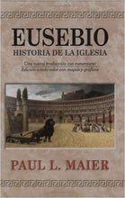 Load image into Gallery viewer, Eusebio historia de la iglesia | Paul L. Maier, | Editorial Portavoz 
