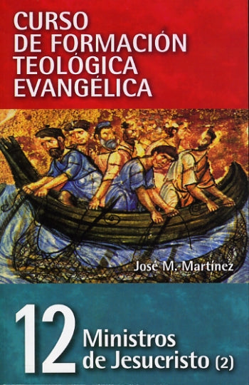 CFTE12 - Ministros de jesucristo  | José María Martínez | Clie