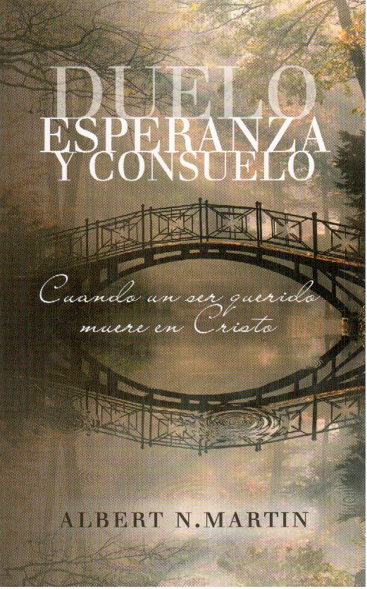 Duelo, esperanza y consuelo | Albert Martin | Publicaciones Aquila