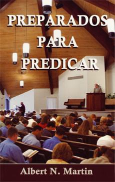Preparados para predicar | Albert Martin | Publicaciones Aquila 
