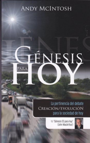 Génesis para hoy | Andy McIntosh | Editorial Peregrino