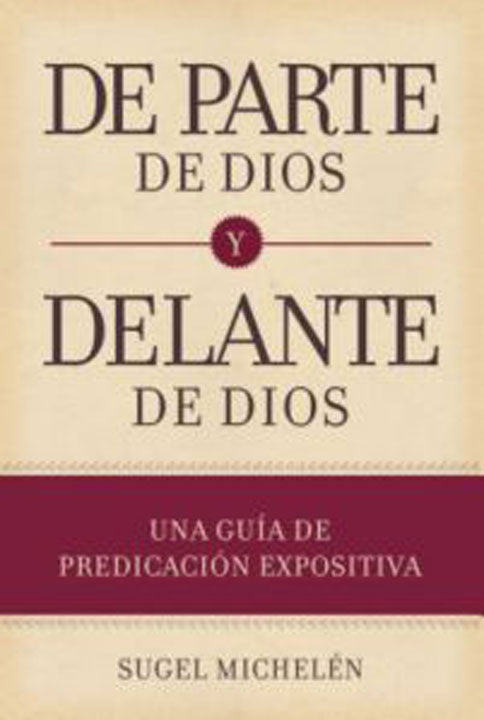 De parte de Dios y delante de Dios | Sugel Michelen | B&H Español 