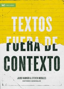 Textos fuera de contexto | Steven Morales | B & H Español 