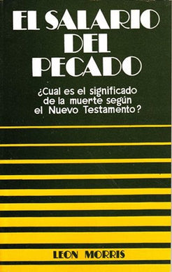 El salario del pecado | Leon Morris | Ediciones Evangélicas Europeas 