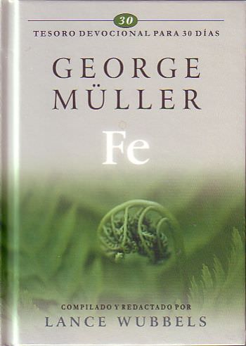 Fe Tesoro Devocional | George Muller | Editorial Unilit