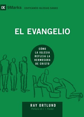 El Evangelio | Ray Ortlund | Editorial Peregrino