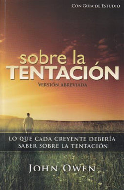 Sobre la tentación | John Owen | Publicaciones Faro de Gracia 
