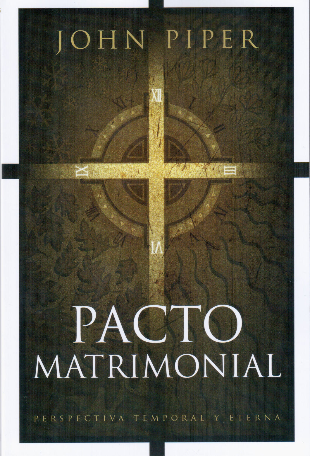 Pacto Matrimonial | John Piper | Editorial Tyndale Español 