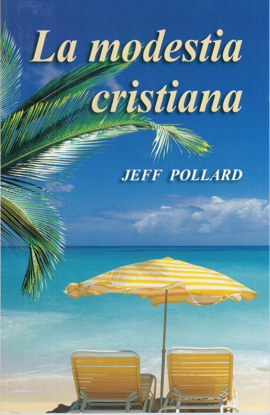 La modestia cristiana | Jeff Pollard | Publicaciones Aquila 