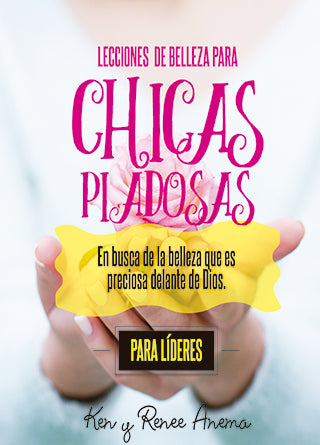 Lecciones de belleza para chicas piadosas (Para líderes)