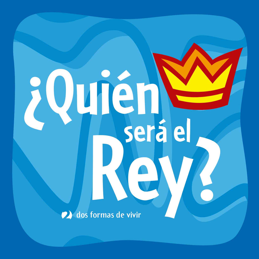 ¿Quién será el Rey? | Phillip D. Jensen | Libros Gran Panorama
