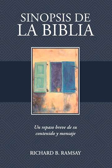 Sinopsis de la Biblia | Richard Ramsay | Publicaciones Faro de Gracia