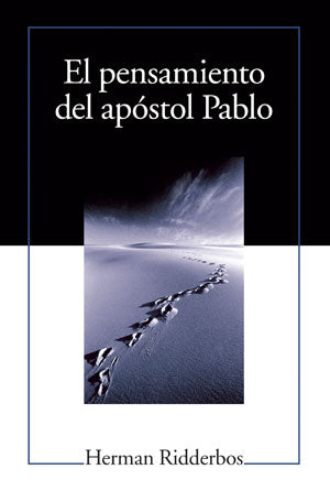 El pensamiento del apóstol Pablo | Herman Ridderbos | Libros Desafío
