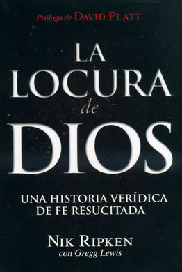 La Locura de Dios | Nik Ripken | B&H Español